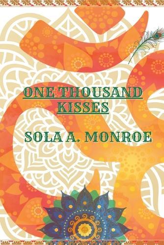 One Thousand Kisses: 1K: Poems on Love, Beauty, and Self-Worth
