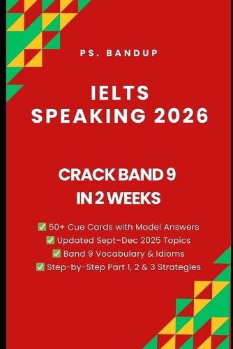 IELTS Speaking Band 9 Cracked in 2 Weeks: Cue Cards, Sample Answers & 2025 Topics