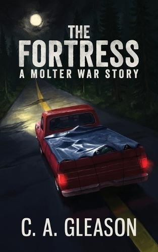 The Fortress: A Molter War Story