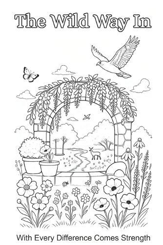 The Wild Way In: With Every Difference Comes Strength