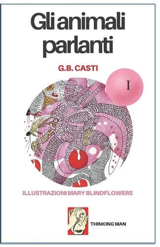 Gli animali parlanti: (I)