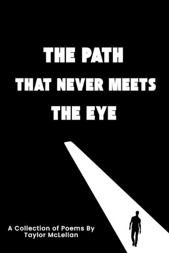 The Path That Never Meets the Eye
