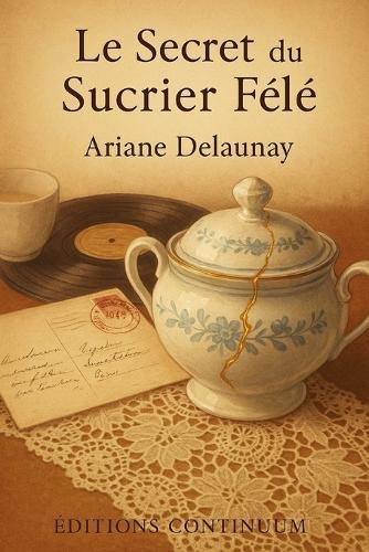 Le Secret du Sucrier Fêlé