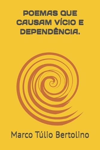 Poemas Que Causam Vício E Dependência.