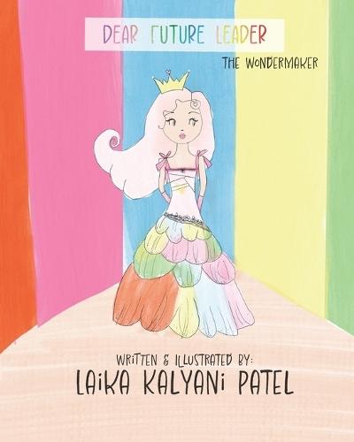 Dear Future Leader: The Wondermaker