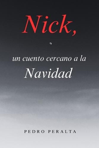 Nick, un cuento cercano a la Navidad