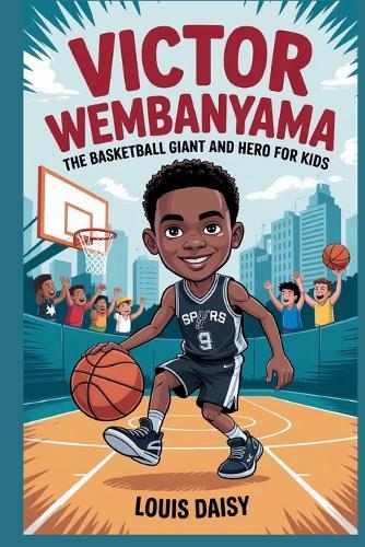 Victor Wembanyama: The basketball giant and hero for kids