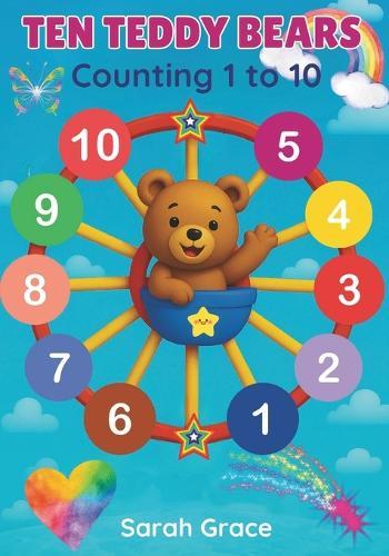 Ten Teddy Bears: Learn to Count from 1 to 10 - A Fun Counting Book for Toddlers and Preschoolers
