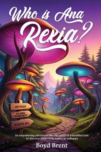 Who IS Ana Rexia: a young adult novel