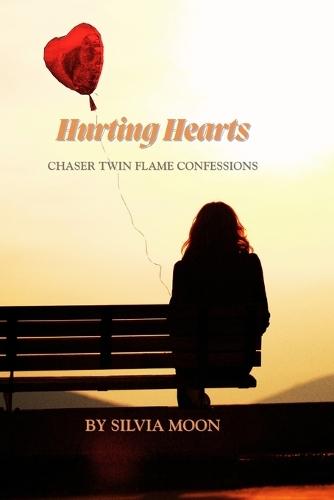 Hurting Hearts: Chaser Twin Flame Confessions