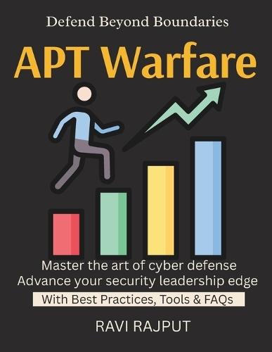 APT Warfare: Advanced Threat Detection Real-World APT Case Studies Building APT Defense Layers Threat Intelligence Integration Surviving Cyber Espionage enterprise threat detection framework