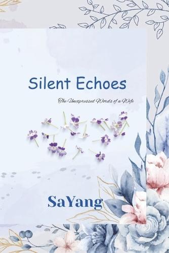 Silent Echoes: The Unexpressed Words of a Wife