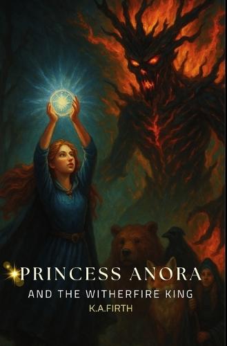 Princess Anora and the Witherfire King