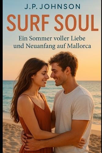 Surf Soul: Sommer der zweiten Chancen auf Mallorca