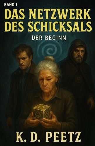 Das Netzwerk des Schicksals: Der Beginn