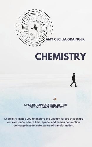 Chemistry: A Poetic Exploration of Embodiment