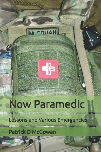 Now Paramedic: Lessons and Various Emergencies