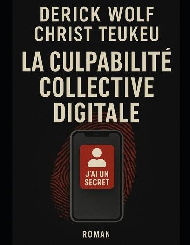 Culpabilité Collective digitale