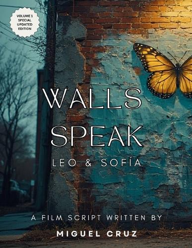 Walls Speak (Leo & Sofia)