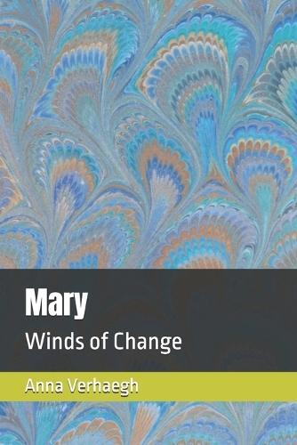 Mary: Winds of Change