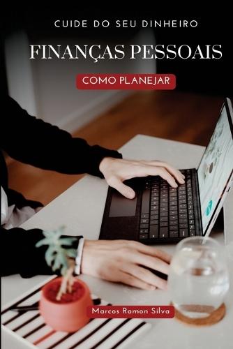 Finanças Pessoais: Como Pranejar