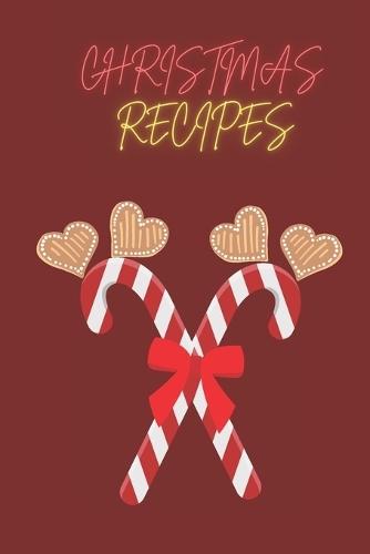 Christmas recipe book: 13 unique recipes for Christmas and all year round!