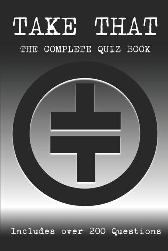 Take That: The Complete Quiz Book