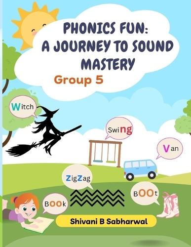 Phonics Fun - A Journey to Sound Mastery Group 5: Group 5