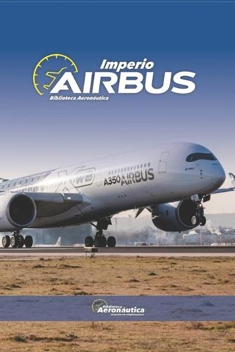 Imperio Airbus. Manual de aviación sobre airbus: Pilot handbook