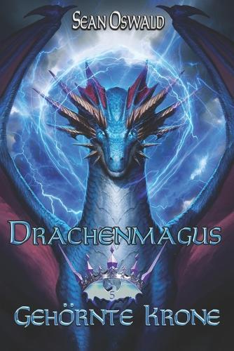 Gehörnte Krone: Ein LitRPG-Abenteuer