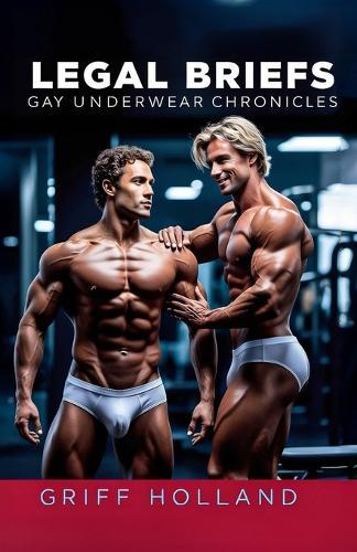 Legal Briefs: Gay Underwear Chronicles