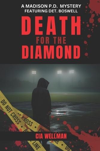 Death For The Diamond: A Madison P.D. Mystery Featuring Detective Boswell