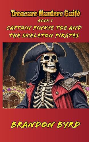 Captain Pinkie Toe and the Skeleton Pirates