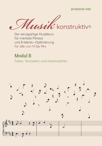 Musik konstruktiv: Modul B