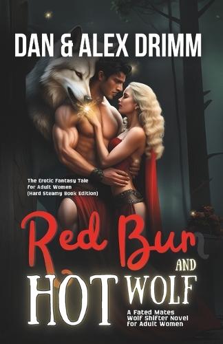 Red Bun and Hot Wolf: A Fated Mates Wolf Shifter Novel for Adult Women