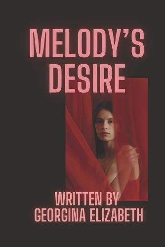 Melody's Desire