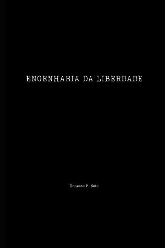 Engenharia Da Liberdade