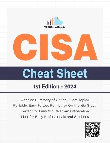 CISA Cheat Sheet: 1st Edition - 2024