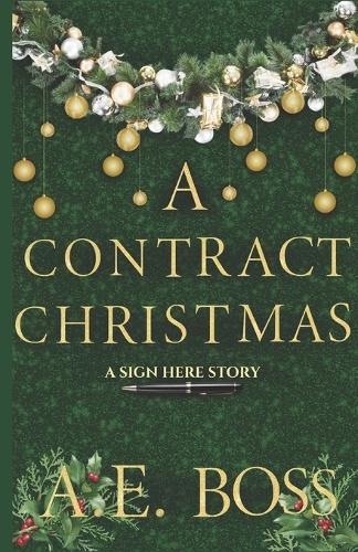 A Contract Christmas: A Sign Here Novella