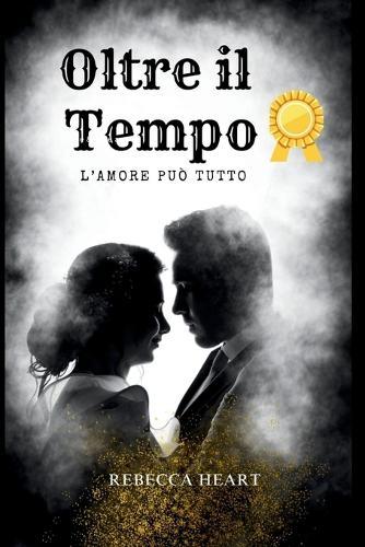 Oltre il tempo: L'amore può tutto