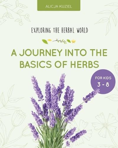 A Journey into the Basics of Herbs