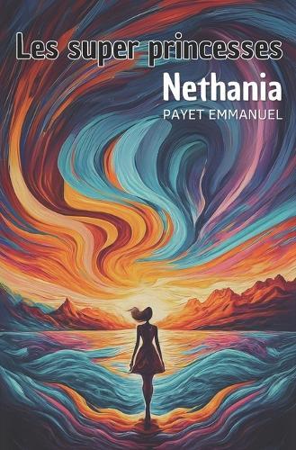 Les super princesses: Nethania