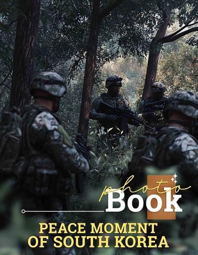 Peace Moment of South Korea Photo Book: 40 Stunning Images Capturing Serenity In South Korea's Beautiful Landscapes And Culture