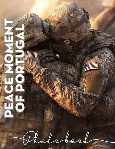 Peace Moment of Portugal Photo Book: Explore Tranquil Landscapes And Scenic Views Of Portugal Through 40 Stunning Images