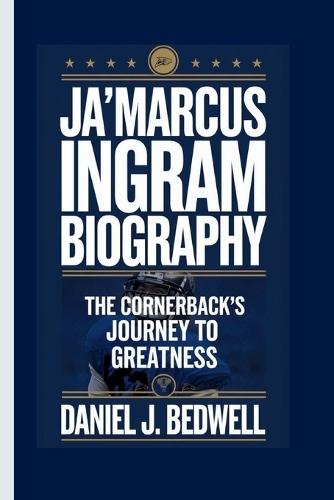 Ja'marcus Ingram Biography: The Cornerback's Journey to Greatness