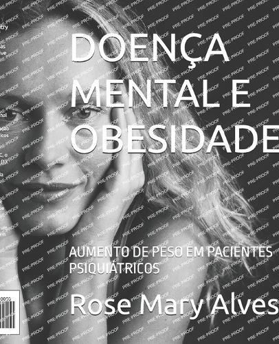 Doença Mental E Obesidade: Aumento de Peso Em Pacientes Psiquiátricos: Aumento de Peso Em Pacientes Psiquiátricos