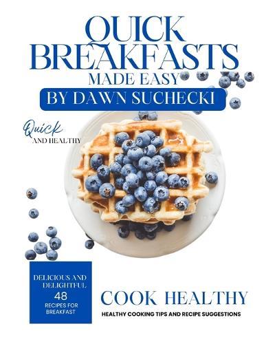 Quick Breakfasts Made Easy