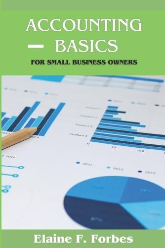 Accounting Basics: For Small Business Owners