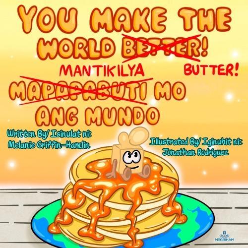 You Make The World Better: Tagalog translation