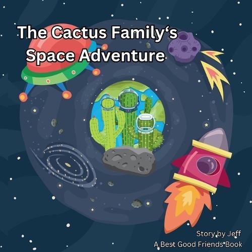 The Cactus Family's Space Adventure